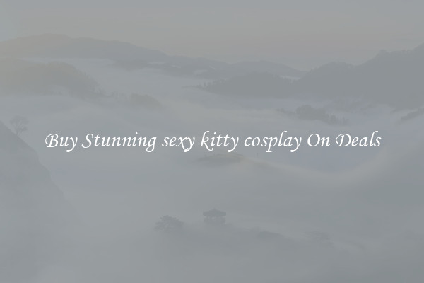 Buy Stunning sexy kitty cosplay On Deals