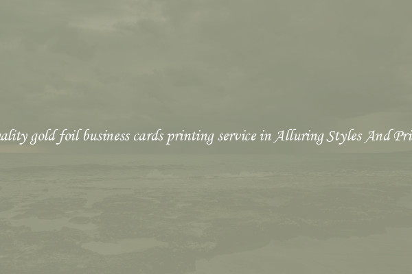 Quality gold foil business cards printing service in Alluring Styles And Prints