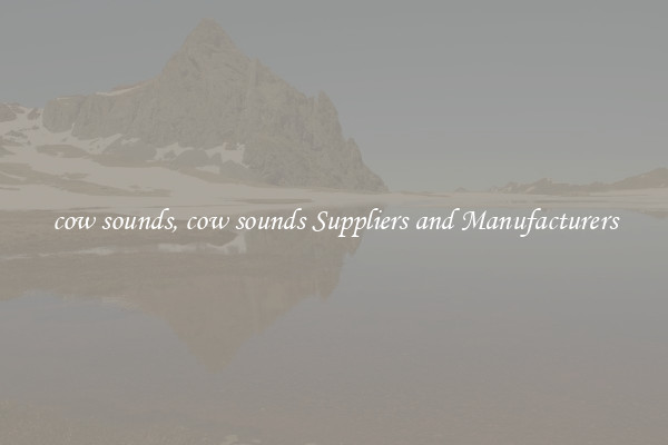 cow sounds, cow sounds Suppliers and Manufacturers