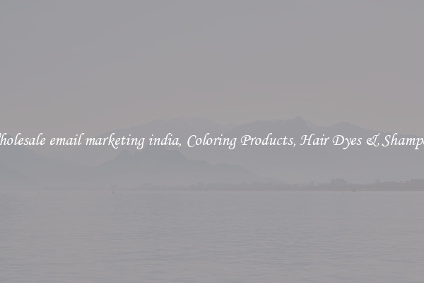 Wholesale email marketing india, Coloring Products, Hair Dyes & Shampoos