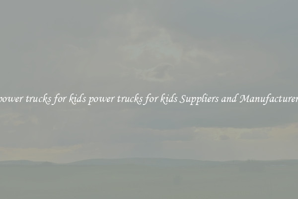 power trucks for kids power trucks for kids Suppliers and Manufacturers