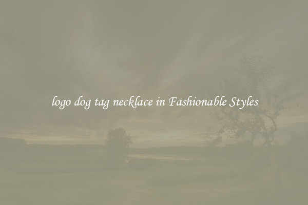 logo dog tag necklace in Fashionable Styles