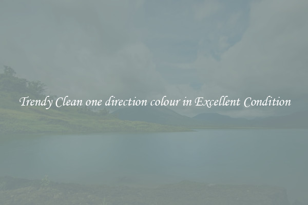 Trendy Clean one direction colour in Excellent Condition