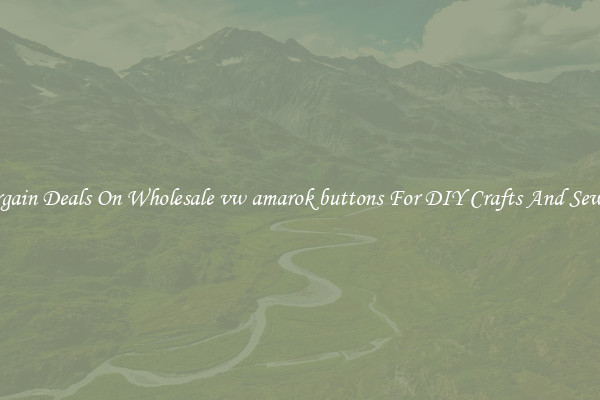 Bargain Deals On Wholesale vw amarok buttons For DIY Crafts And Sewing