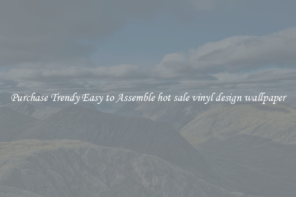 Purchase Trendy Easy to Assemble hot sale vinyl design wallpaper